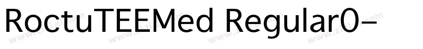 RoctuTEEMed Regular0字体转换
